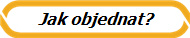 Jak objednat?
